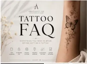 Tattoo FAQ Calgary – Everything You Need to Know Before Getting a Tattoo